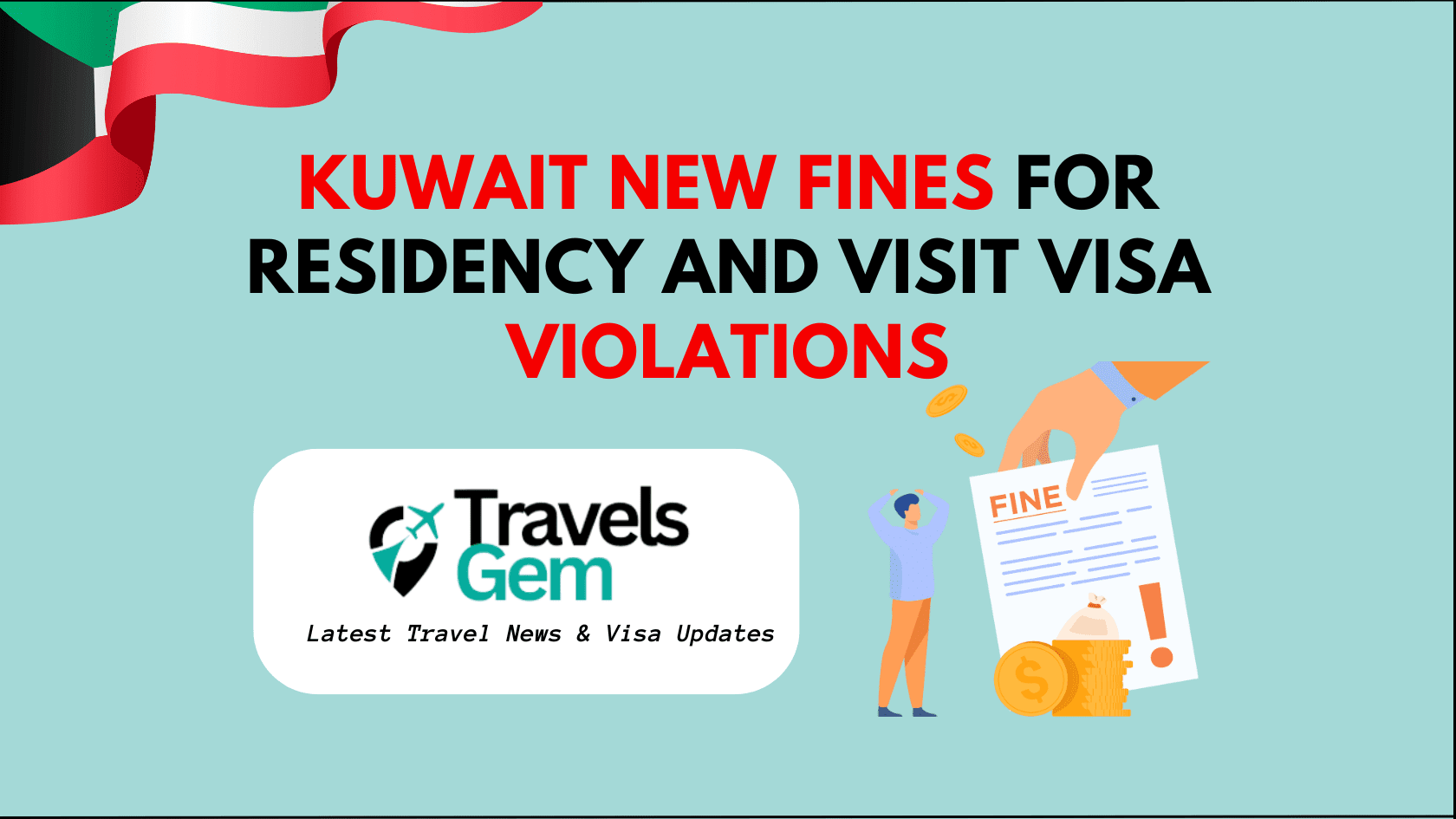 New Visa and Overstay Penalties in Kuwait from January 2025