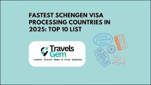 astest Schengen Visa Processing Countries in 2025 Top 10 List