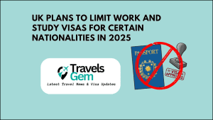 UK Plans to Limit Work and Study Visas for Certain Nationalities in 2025.