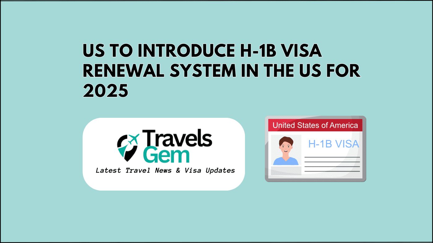US to introduce H-1B Visa Renewal system in the US for 2025