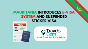 Mauritania Introduces E-Visa System Simplified Travel Process Starting 5th January 2025