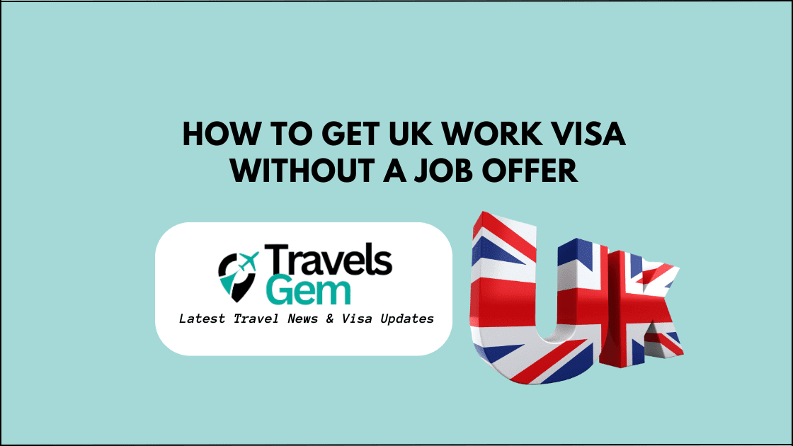 A guide on obtaining a UK work visa without a job offer, featuring essential steps and requirements for applicants.